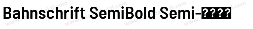 Bahnschrift SemiBold Semi字体转换